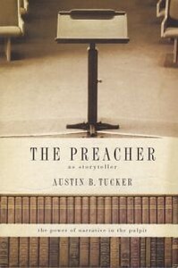 The Preacher as Storyteller: The Power of Narrative in the Pulpit 封面