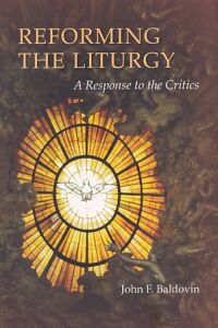 Reforming the Liturgy: A Response to the Critics 封面