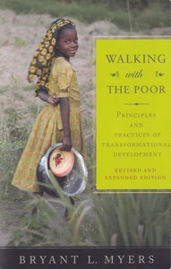Walking with the Poor: Principles and Practices of Transformational Development (Revised and Expanded Edition) 封面