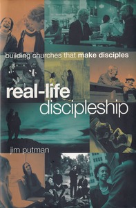 Real-Life Discipleship: Building Churches That Make Disciples 封面