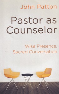 Pastor as Counselor: Wise Presence, Sacred Conversation 封面