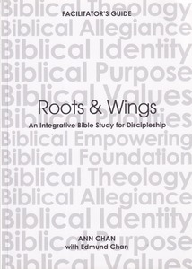 Roots And Wings: An Integrative Bible Study For Discipleship (Facilitator 封面