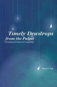 Timely Dewdrops from the Pulpit: Preaching and Pastoral Counseling 封面