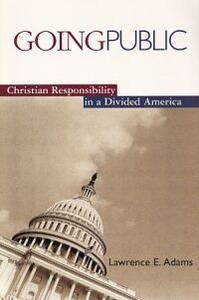 Going Public: Christian Responsibility in a Divided America 封面