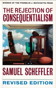 The Rejection of Consequentialism: A Philosophical Investigation of the Considerations Underlying Rival Moral Conceptions 封面