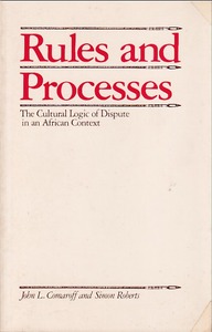 Rules and Processes: The Cultural Logic of Dispute in an African Context 封面