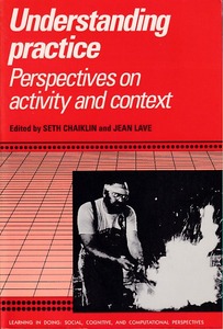 Understanding Practice: Perspectives on Activity and Context 封面