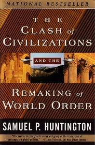The Clash of Civilizations and the Remaking of World Order 封面