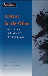 A Sense for the Other: The Timeliness and Relevance of Anthropology 封面