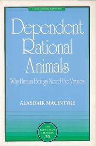 Dependent Rational Animals: Why Human Beings Need the Virtues 封面