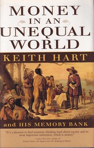 Money in an Unequal World: Keith Hart and His Memory Bank 封面