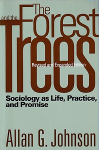 The Forest and the Trees: Sociology as Life, Practice, and Promise, revised ed. 封面