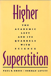 Higher Superstition: The Academic Left and Its Quarrels with Science 封面