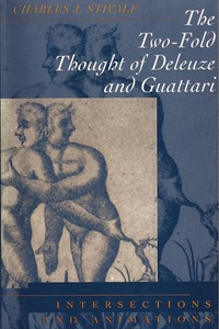 The Two-Fold Thought of Deleuze and Guattari: Intersections and Animations 封面