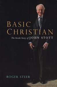 Basic Christian: The Inside Story of John Stott 封面