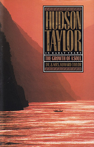 Hudson Taylor: In Early Years- The Growth of a Soul (Volume 1) 封面