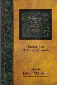 Dictionary of Ancient Rabbis: Selections from the Jewish Encyclopaedia 封面