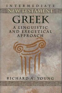 Intermediate New Testament Greek: A Linguistic and Exegetical Approach 封面