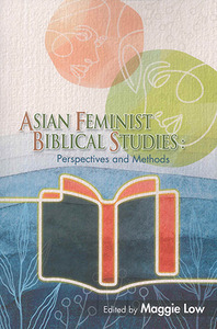 Asian Feminist Biblical Studies: Perspectives and Methods 封面