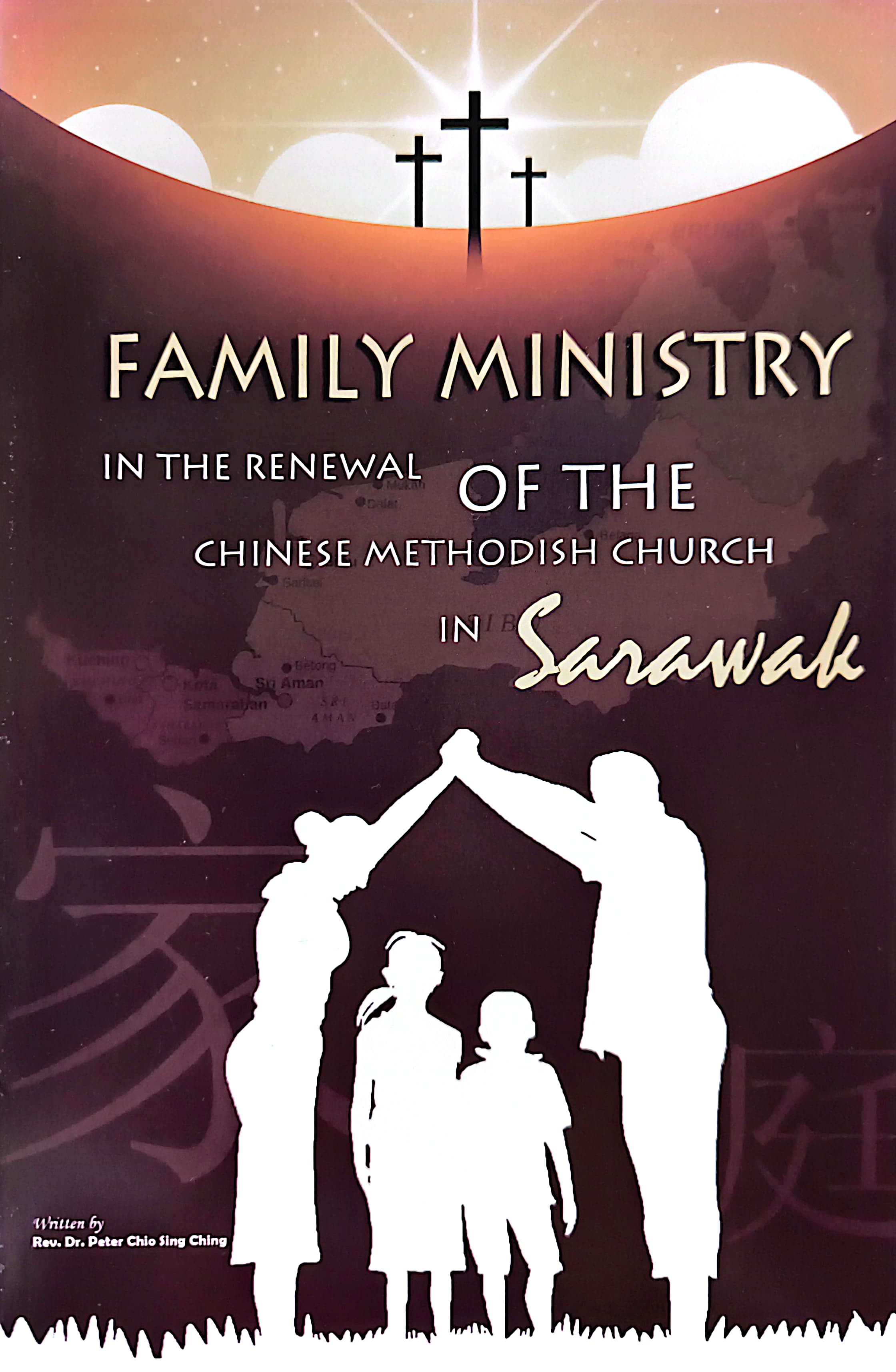 Family Ministry In The Renewal Of The Chinese Methodist Church In Sarawak 封面