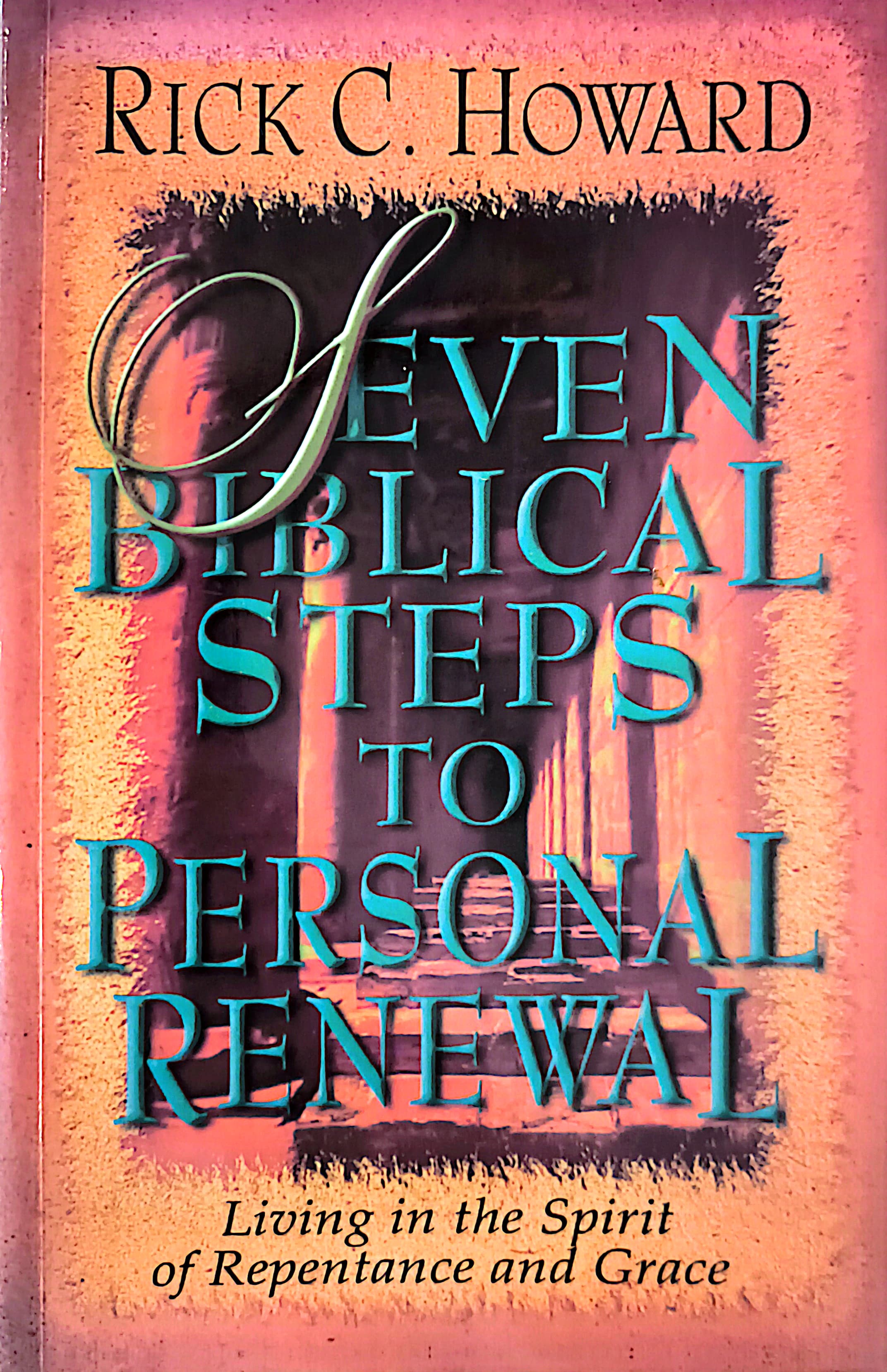 SEVEN BIBLICAL STEPS TO PERSONAL RENEWAL 封面