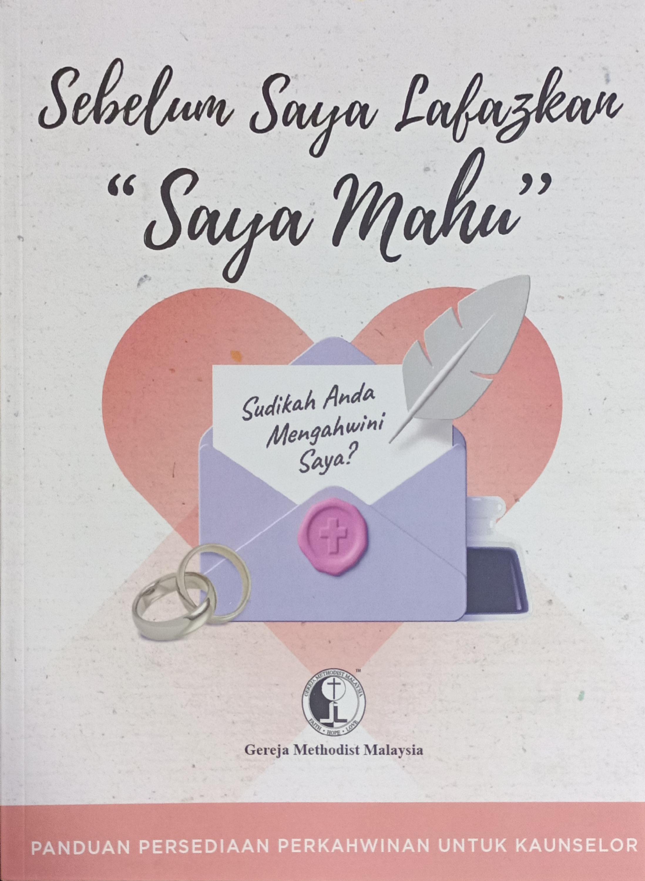 Sebelum Saya Lafazkan Saya Mahu (Panduan Persediaan Perkahwinan Untuk Kaunselor) (NETT) 封面