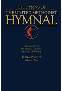 The United Methodist Hymnal: Introduction to the Hymns, Canticles, and Acts of Worship 封面