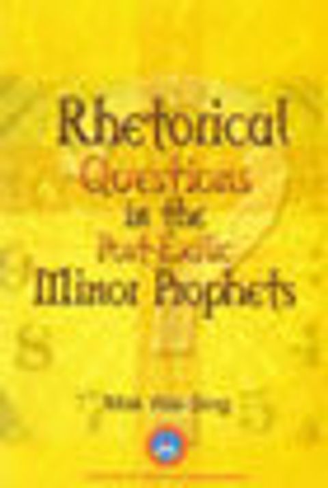 Rhetorical Questions in the Post-Exilic minor Prophets 封面