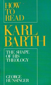 How to Read Karl Barth: The Shape of His Theology 封面