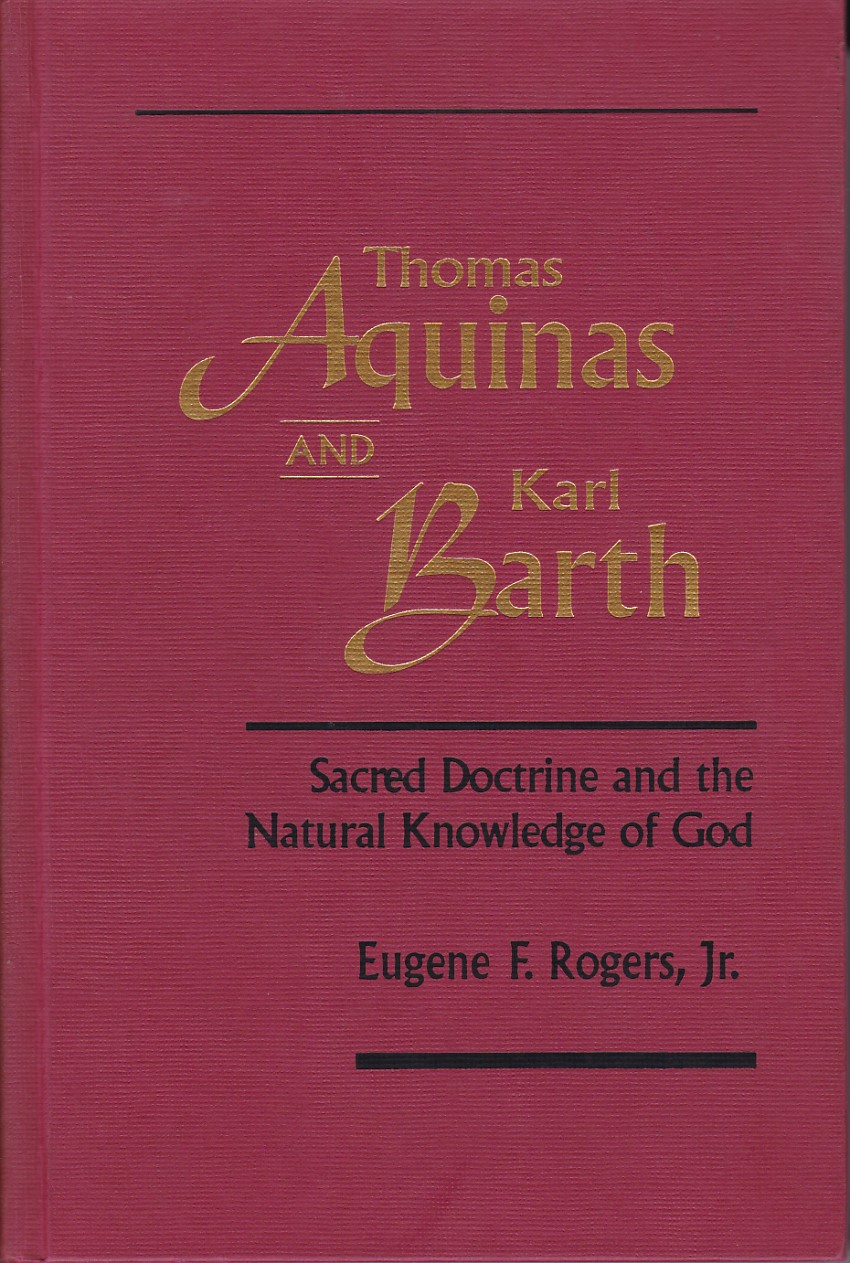Thomas Aquinas and Karl Barth: Sacred Doctrine and the Natural Knowledge of God 封面