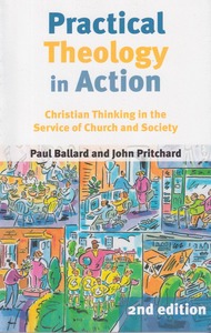 Practical Theology in Action: Christian Thinking in the Service of Church and Society (2nd Edition) 封面