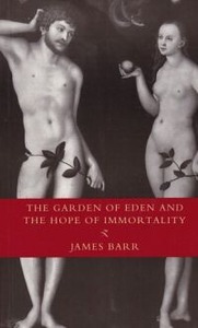 The Garden of Eden and the Hope of Immortality 封面