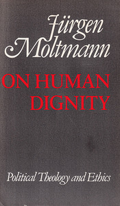 On Human Dignity: Political Theology and Ethics 封面