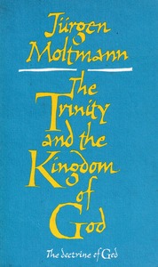 The Trinity and the Kingdom of God: The Doctrine of God 封面
