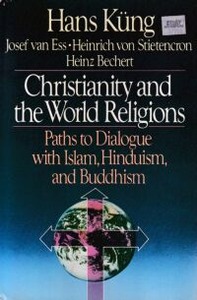 Christianity and the World Religions: Paths to Dialogue With Islam, Hinduism, and Buddhism 封面