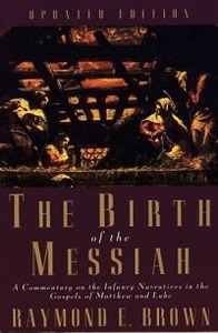 The Birth of the Messiah: A commentary on the infancy narratives in the gospels of Matthew and Luke 封面