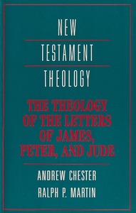The Theology of the Letters of James, Peter, and Jude (New Testament Theology) 封面