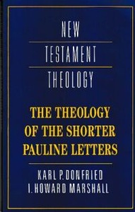 The Theology of the Shorter Pauline Letters (New Testament Theology) 封面