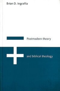 Postmodern Theory and Biblical Theology: Vanquishing God 封面