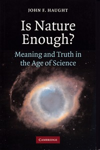 Is Nature Enough?: Meaning and Truth in the Age of Science 封面