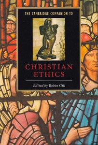 The Cambridge Companion to Christian Ethics (Cambridge Companions to Religion) 封面