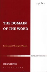 The Domain of the Word: Scripture and Theological Reason 封面