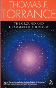 Ground And Grammar Of Theology: Consonance Between Theology and Science 封面