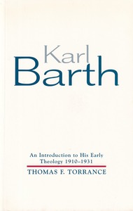 Karl Barth: An Introduction to His Early Theology 1910-1931 封面