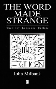The Word Made Strange: Theology, Language, Culture 封面