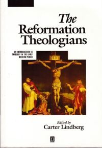The Reformation Theologians: An Introduction to Theology in the Early Modern Period 封面
