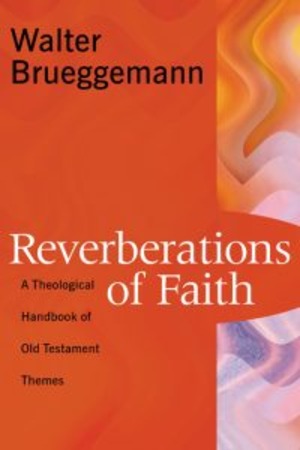 Reverberations of Faith- A Theological Handbook of Old Testament Themes 封面