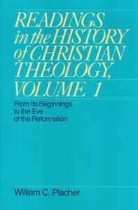 Readings in the History of Christian Theology, Volume 1: From Its Beginnings to the Eve of the Reformation 封面