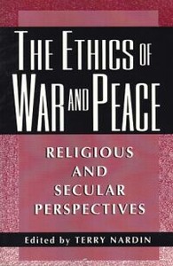 The Ethics of War and Peace: Religious and Secular Perspectives 封面