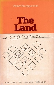 The Land: Place As Gift, Promise, and Challenge in Biblical Faith (Overtures to Biblical Theology, 1) 封面